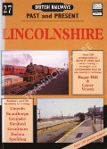 Book cover of British Railways Past and Present: Lincolnshire by HILL, Roger & VESSEY, Carey